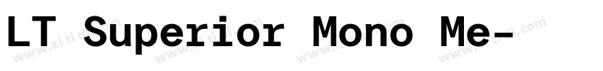 LT Superior Mono Me字体转换